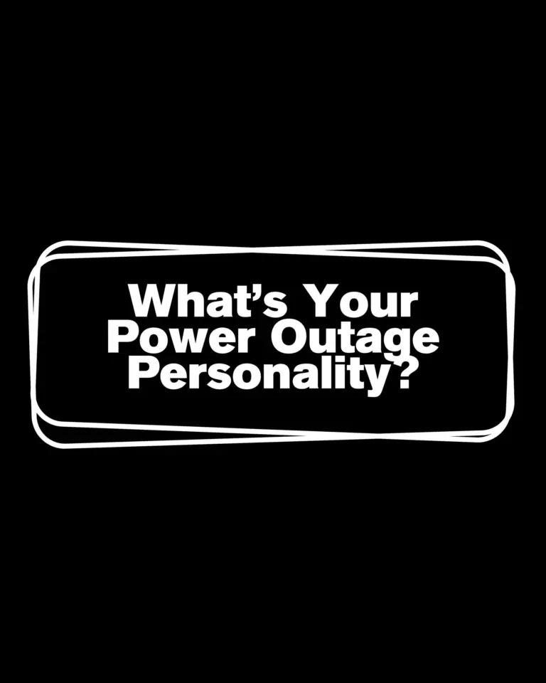 Text graphic reading What's Your Power Outage Personality